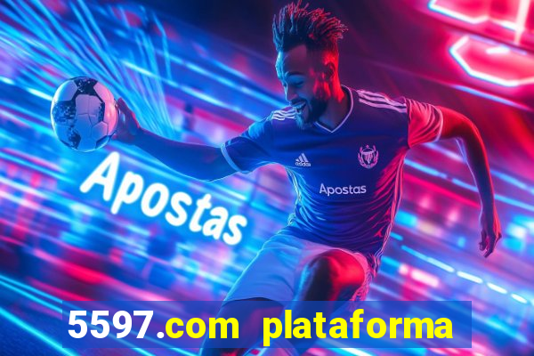 5597.com plataforma de jogos